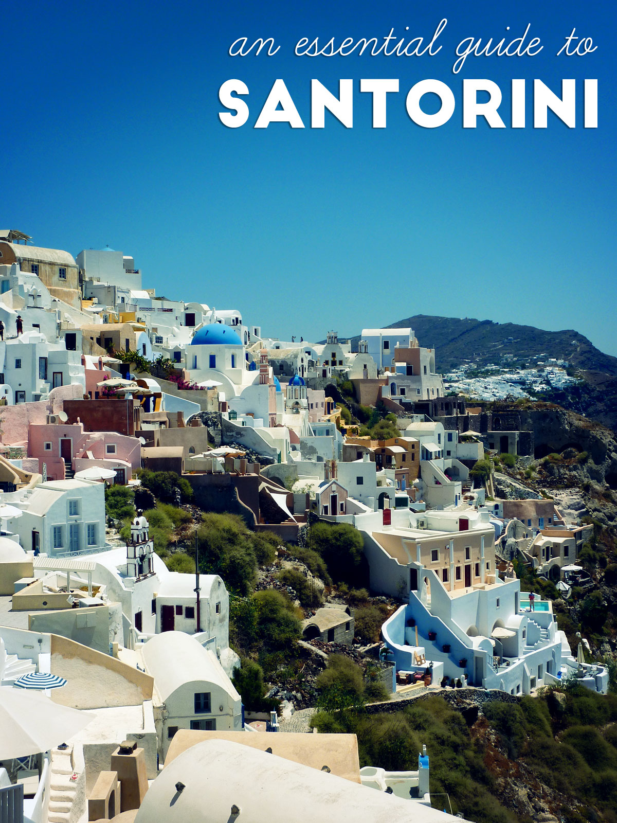 An essential guide to Santorini
