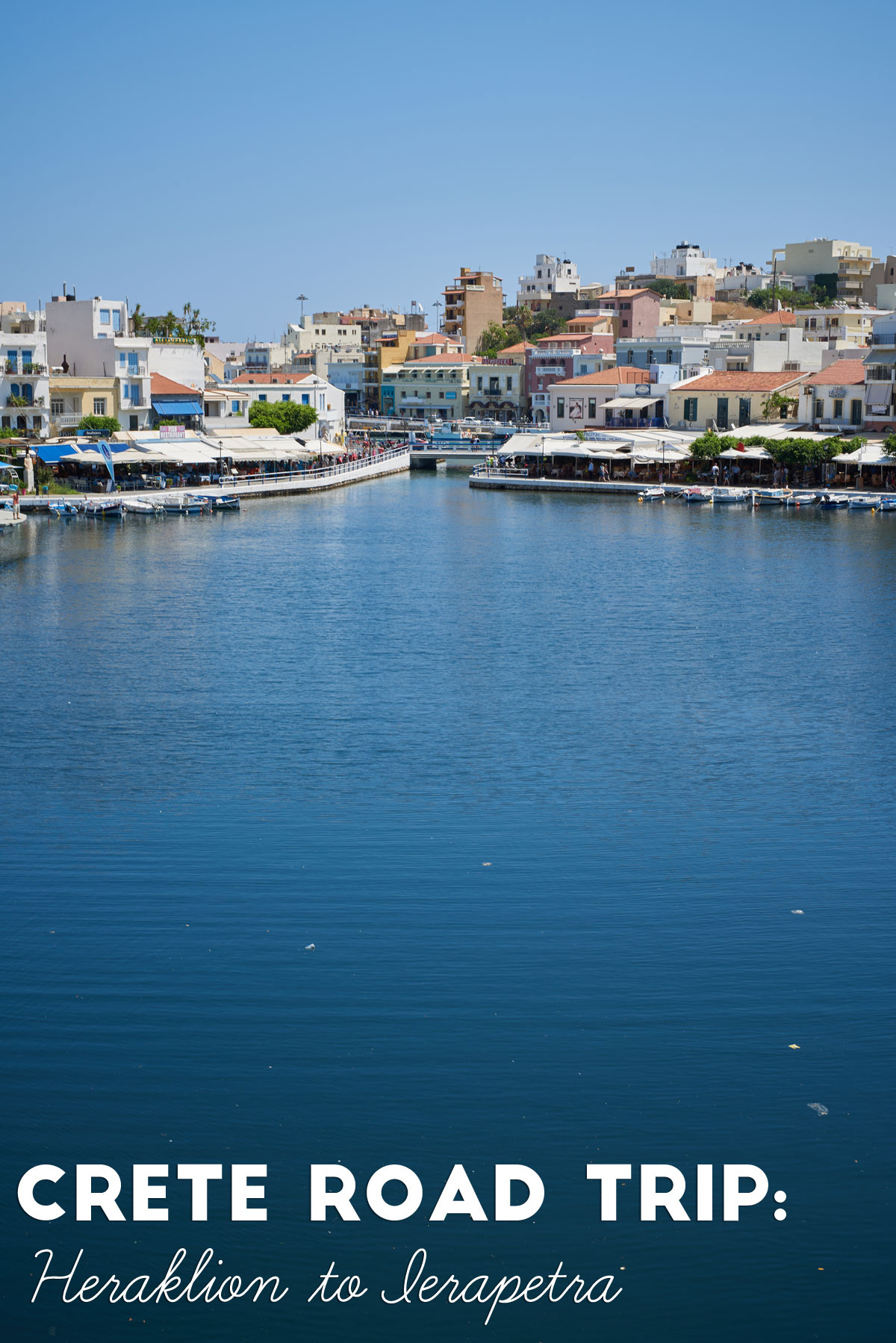 Crete Road Trip: Heraklion to Iearapetra